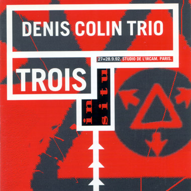 Trois Denis Colin Trio